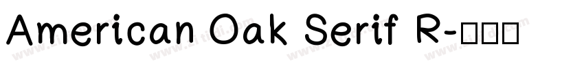 American Oak Serif R字体转换